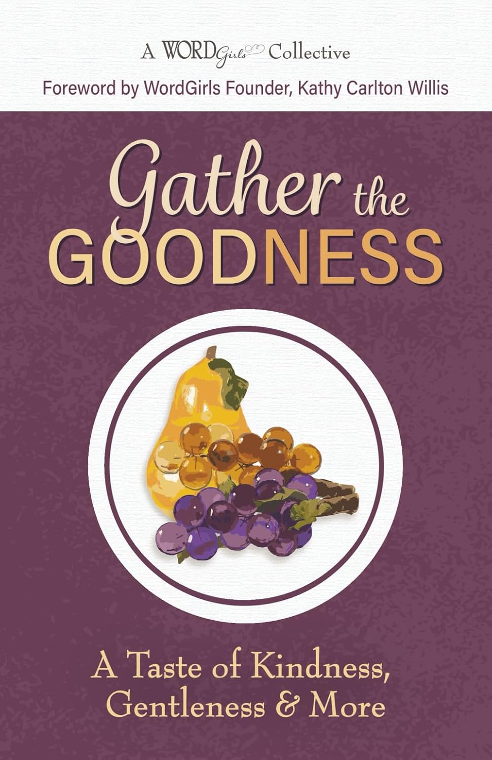 Gather the Goodness
