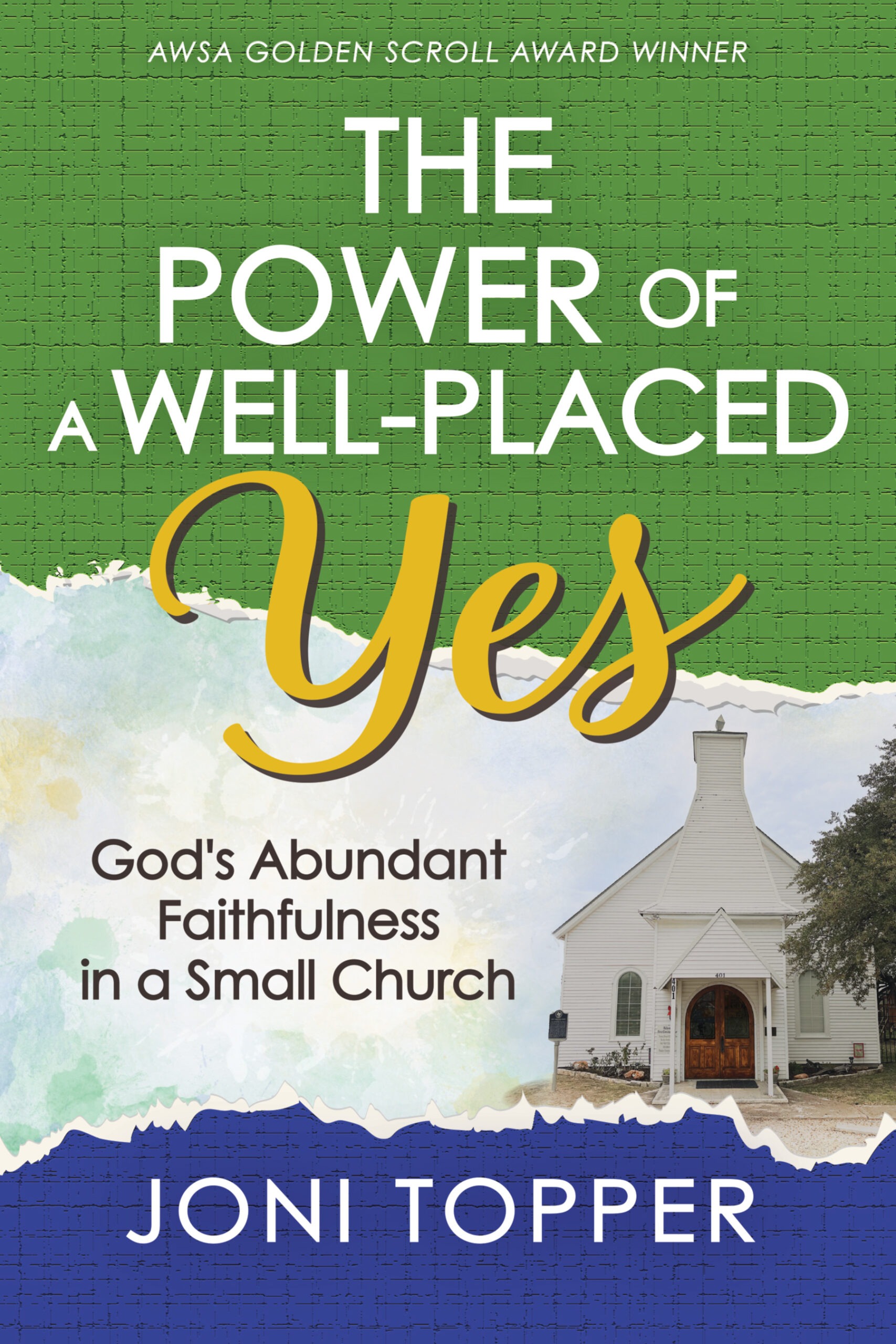 The Power of a Well-Placed Yes by Joni Topper